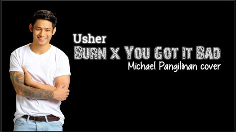 you got it you got it bad lyrics|burn lyrics usher.